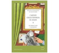 L'artiste Collectionneur De Dessin - Tome 2, De Giorgio Vasari À Aujourd'hui