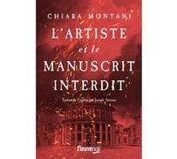 L'Artiste et le Manuscrit interdit Chiara Montani (Auteur), Joseph Antoine (Traduction)