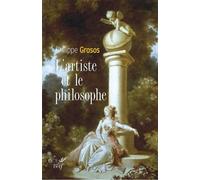 L'artiste et le philosophe Phénoménologie des correspondances esthétiques - Philippe Grosos - Cerf - broché - Essai