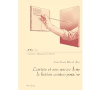 L'artiste et son oeuvre dans la fiction contemporaine