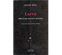 Larva - Babel D'une Nuit De La Saint-Jean