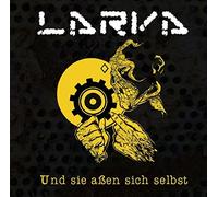 Larva - Und Sie Aben Sich Selbst [Import]