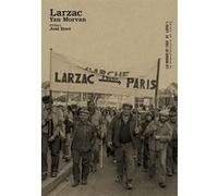 Larzac 1978 José Bové (Préface), Yan Morvan (Auteur)