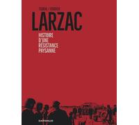Larzac, histoire d'une résistance paysanne – Dargaud