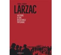 Larzac, histoire d'une résistance paysanne