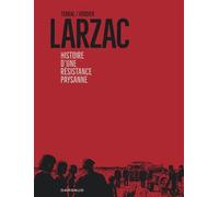 Larzac, histoire d'une résistance paysanne - Pierre-Marie Terral - Dargaud - cartonné - Bande dessinée