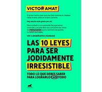Las 10 leyes para ser jodidamente irresistible - Víctor Amat - Vergara - ebook (ePub) - Livre
