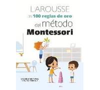 Las 100 Reglas De Oro Del Método Montessori
