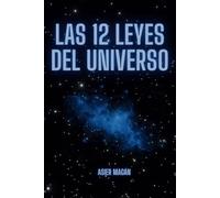 Las 12 Leyes del Universo