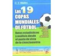 Las 19 Copas Mundiales De Fútbol: Datos Estadísticos Y Análisis Desde El Punto De Vista De La Cienciometría - O.V. Mijáilov O V Mijáilov (Auteur)