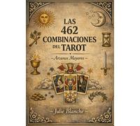 Las 462 Combinaciones del Tarot: Arcanos Mayores