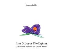 Las 5 Leyes Biologicas y la Nueva Medicina del Doctor Hamer