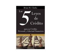 Las 5 Leyes De Crédito
