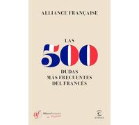 Las 500 Dudas Mas Frecuentes Del Frances Française, Alliance (Auteur)