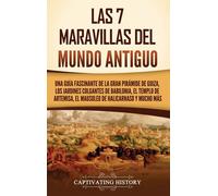 Las 7 Maravillas Del Mundo Antiguo