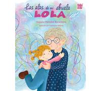 Las alas de mi abuela Lola