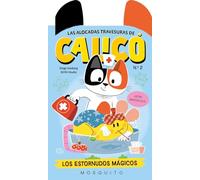Las alocadas travesuras de Calicó (N2): Los estornudos mágicos