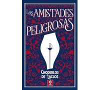 LAS AMISTADES PELIGROSAS