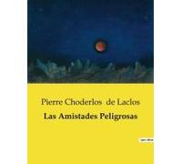 Las Amistades Peligrosas