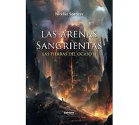 Las arenas sangrientas: Las tierras del ocaso II