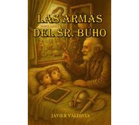 Las armas del Sr. Búho: Las armas de la libertad