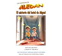 Las aventuras de ALEDAN - El misterio del hotel de Miguel
