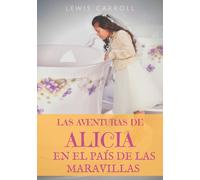 Las aventuras de Alicia en el pais de las maravillas