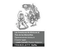 Las Aventuras De Alicia En El País De Las Maravillas / Приключения Алисы в Стране чудес