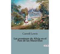 Las aventuras de Alicia en el País de las Maravillas - Lewis Carroll - les prairies numériques - broché - Roman