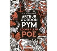 Las aventuras de Arthur Gordon Pym/ The Adventures of Arthur Gordon Pym