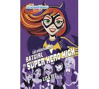 Les aventures de Batgirl à Super Hero High – DC Super Hero Girls 3