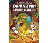 Las aventuras de Dani y Evan 12. El laberinto del dinotauro