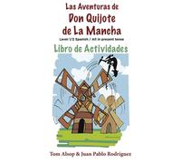 Las Aventuras de Don Quijote de la Mancha: Teacher’s Guide to accompany the short novel