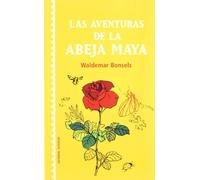 Las aventuras de la abeja maya/ The Adventures of Maya The Bee