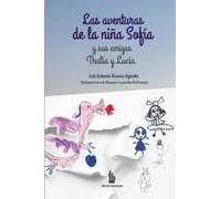 Las Aventuras De La Niña Sofía Y Sus Amigas Thalía Y Lucía