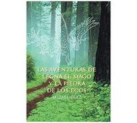 Las Aventuras De Legna El Mago Y La Piedra De Los Ecos