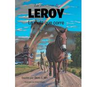 Las aventuras de LEROY La mula que corre