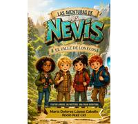 LAS AVENTURAS DE LOS NEVIS: EN EL VALLE DE LOS ECOS