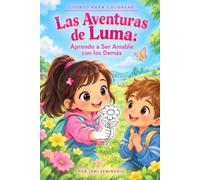 Las Aventuras de Luma: Aprendo a Ser Amable con los Demás