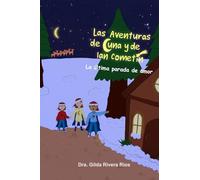 Las aventuras de Luna y de Ian Cometín: La última parada de amor