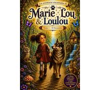 Las aventuras de Marie Lou y Loulou: Tomo 1 - El Encuentro