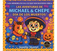 Las Aventuras de Michael y Chepe- Dia de Los Muertos: Dia de Los Muertos