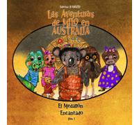 Las Aventuras De Milo En Australia - El Medallón Encantado: 1