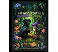 Las Aventuras de Morena y Olivia: Libro Infantil con Moralejas Educativas, Hojas para Colorear, Sopas de Letras y Comprensión Lectora
