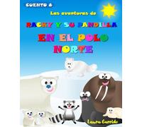 Las aventuras de Racky y su pandilla en el Polo Norte