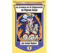 Las Aventuras de Sir Pigglesworth en Pigeon Forge - Wagner JoAnn - Sir Pigglesworth Publishing - Livre en Anglais Wagner JoAnnWagner JoAnn (Auteur)