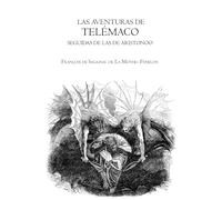 Las aventuras de Telémaco seguidas de las de Aristonoo - Edición ilustrada completa: Clásico de la literatura moral y educativa de Fénelon