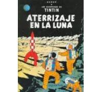 Las aventuras de Tintin: Aterrizaje en la Luna [Spanish] by Herge [Hardback]