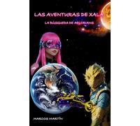 LAS AVENTURAS DE XALA: LA BÚSQUEDA DE AELORIANS