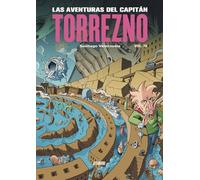 Las aventuras del Capitán Torrezno, volumen 4. Plaza Elíptica y La estrella de la mañana